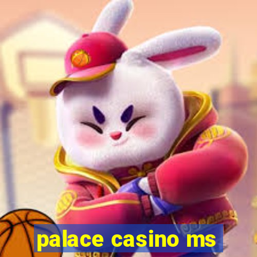 palace casino ms