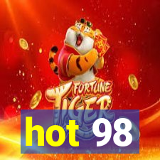 hot 98