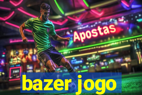 bazer jogo