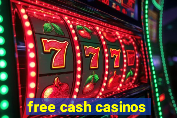 free cash casinos