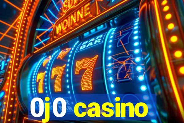 0j0 casino