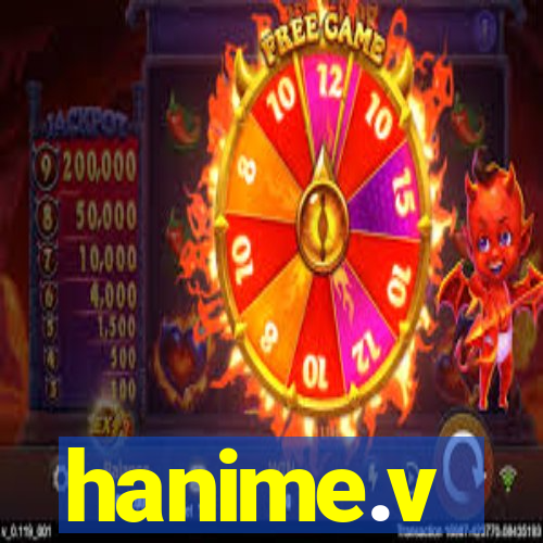 hanime.v