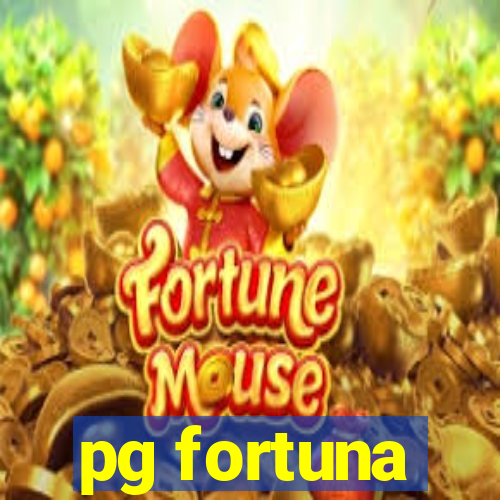 pg fortuna