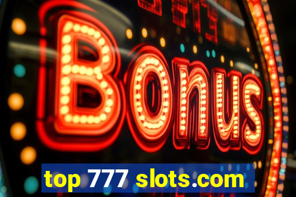 top 777 slots.com