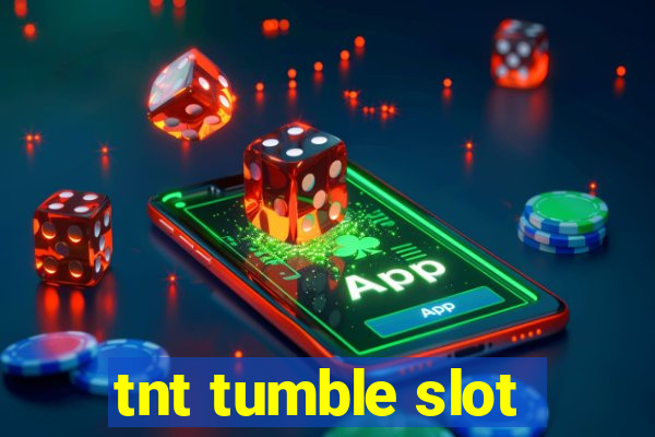 tnt tumble slot