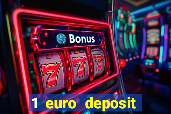 1 euro deposit casino 2019