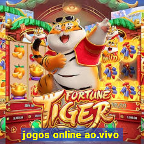 jogos online ao.vivo