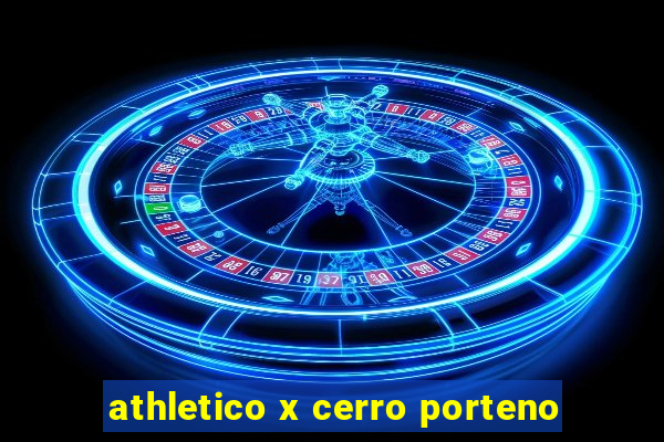 athletico x cerro porteno