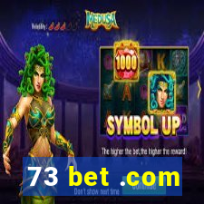 73 bet .com