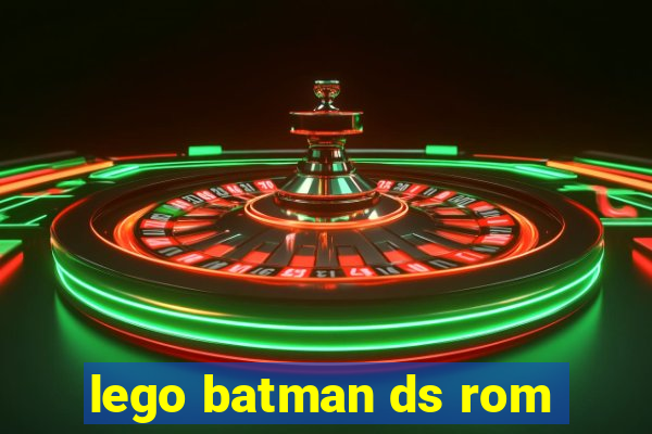 lego batman ds rom