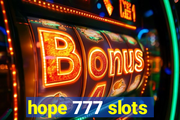 hope 777 slots