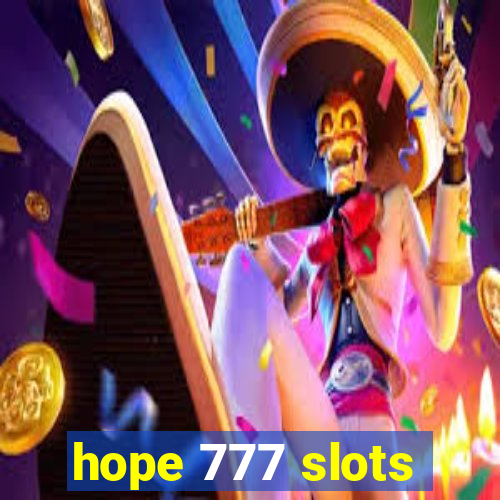 hope 777 slots