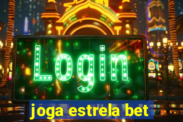 joga estrela bet