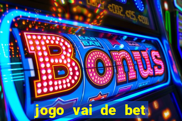 jogo vai de bet gusttavo lima