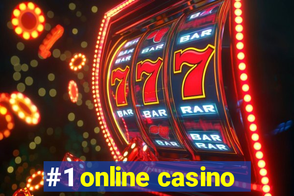 #1 online casino