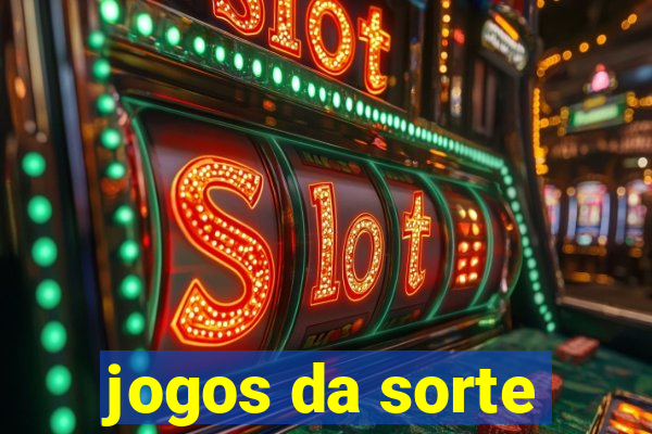 jogos da sorte