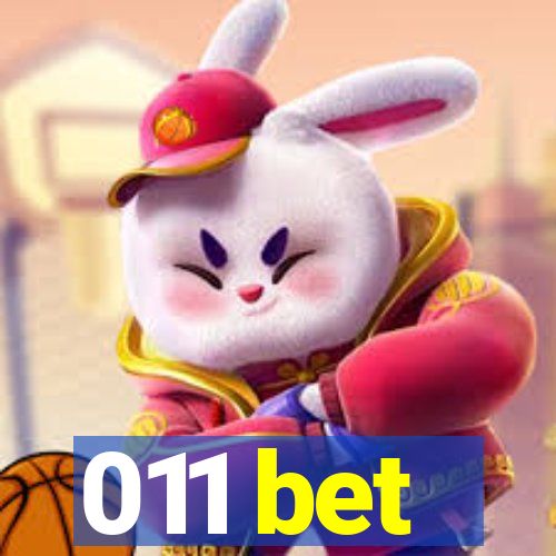 011 bet