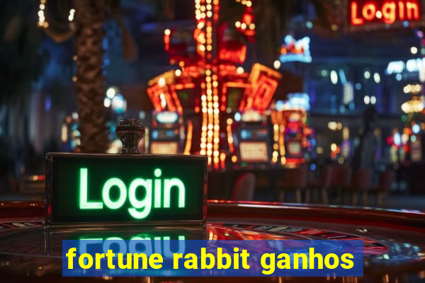 fortune rabbit ganhos