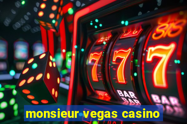 monsieur vegas casino