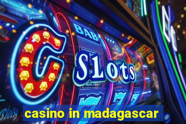 casino in madagascar