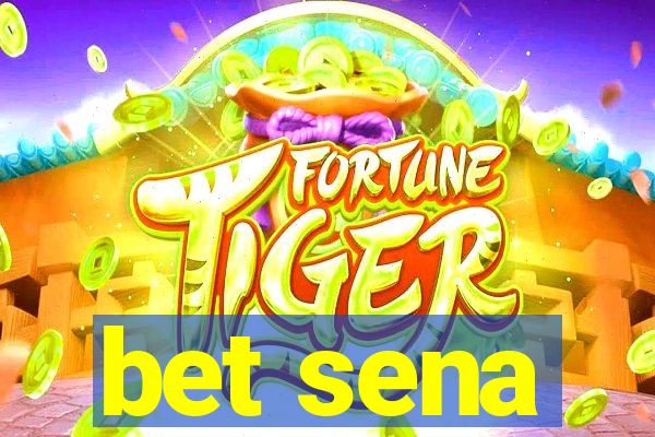 bet sena