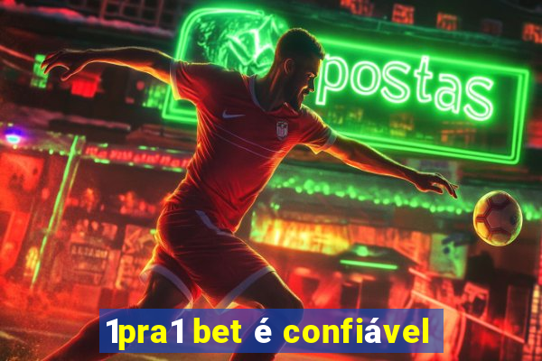 1pra1 bet é confiável