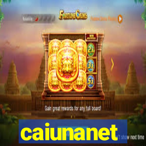 caiunanet