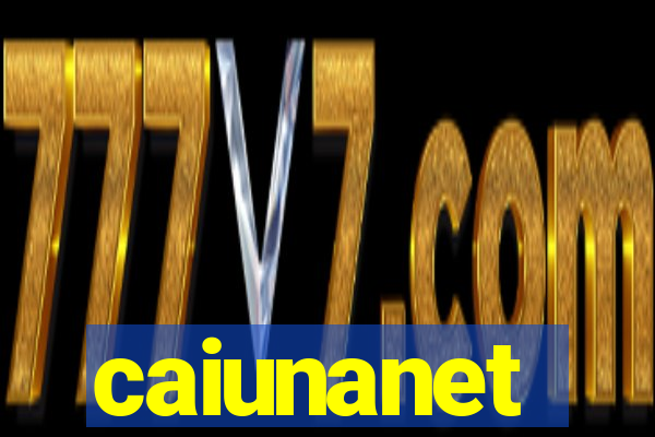 caiunanet