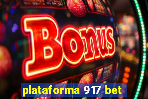 plataforma 917 bet