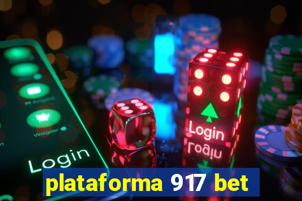 plataforma 917 bet