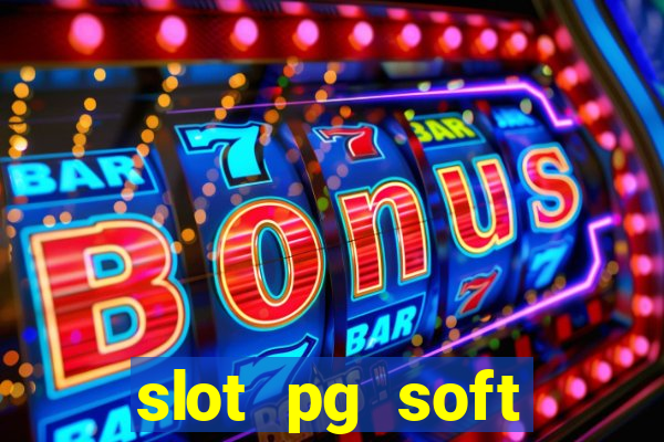 slot pg soft porcentagem demo