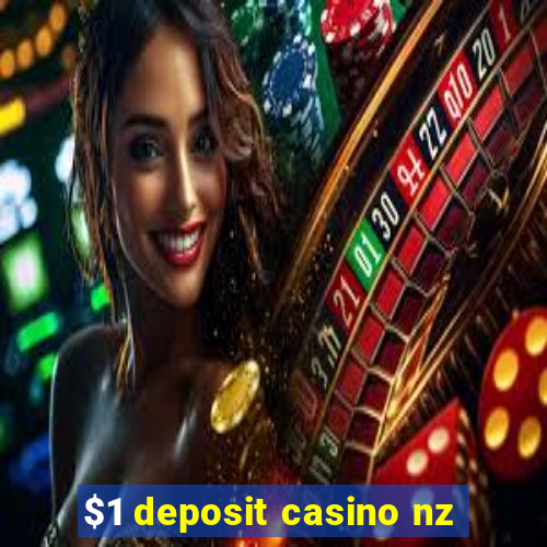 $1 deposit casino nz