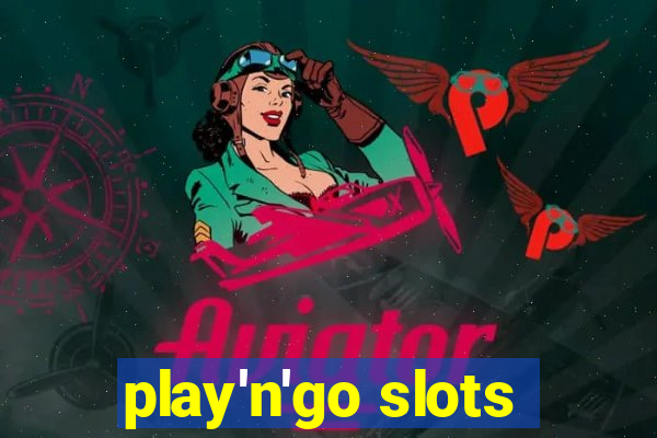 play'n'go slots