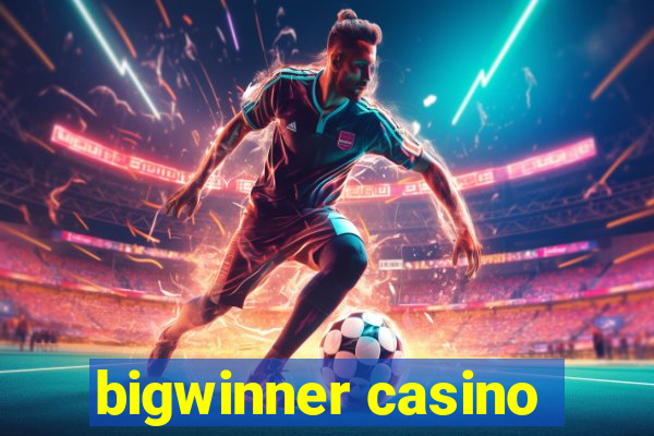 bigwinner casino