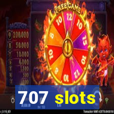 707 slots