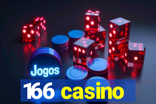 166 casino