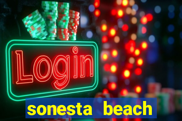 sonesta beach resort & casino