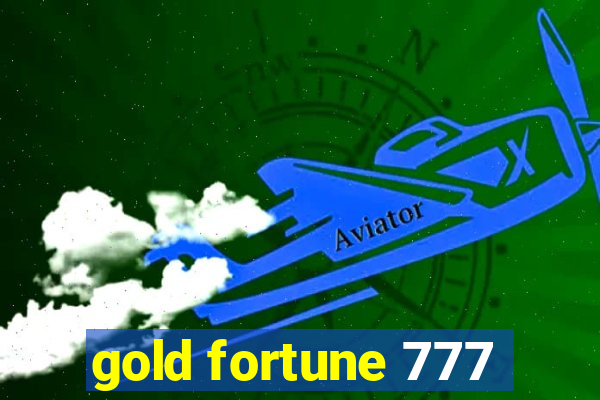 gold fortune 777