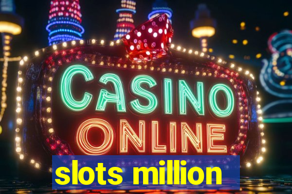 slots million