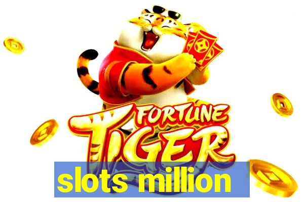 slots million