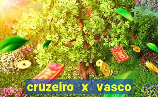 cruzeiro x vasco ao vivo