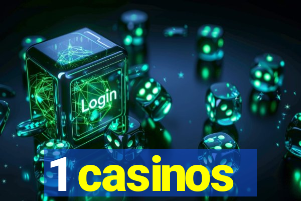 1 casinos