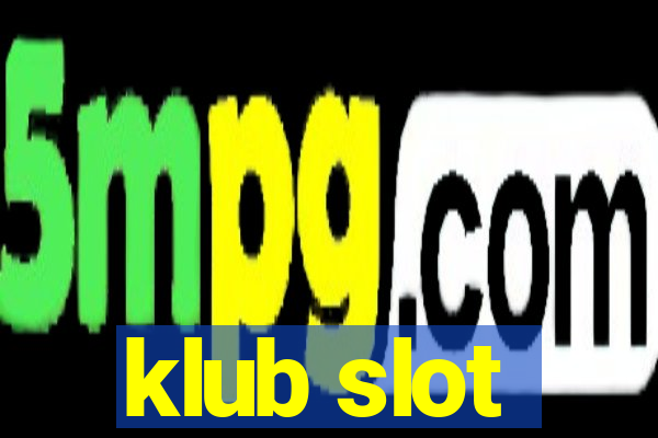 klub slot