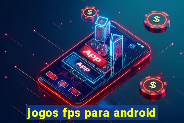 jogos fps para android