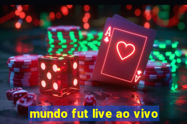 mundo fut live ao vivo