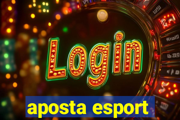 aposta esport