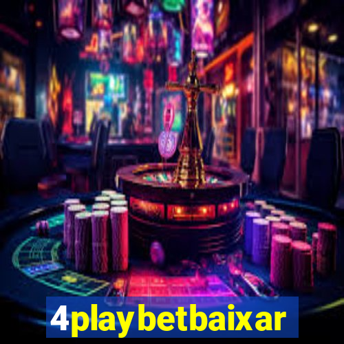 4playbetbaixar