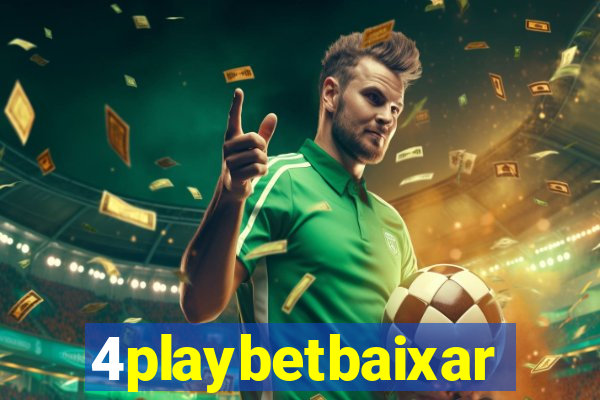 4playbetbaixar