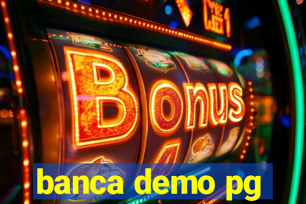 banca demo pg