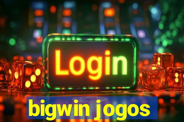 bigwin jogos